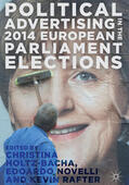 Holtz-Bacha / Novelli / Rafter |  Political Advertising in the 2014 European Parliament Elections | eBook | Sack Fachmedien