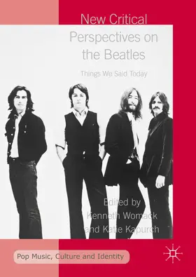 Womack / Kapurch | New Critical Perspectives on the Beatles | E-Book | www.sack.de