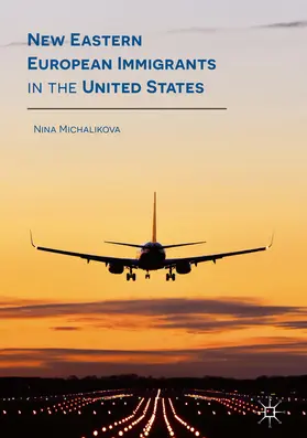 Michalikova | New Eastern European Immigrants in the United States | E-Book | www.sack.de