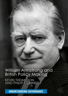 Theakston / Connelly | William Armstrong and British Policy Making | E-Book | sack.de