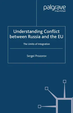 Prozorov |  Understanding Conflict Between Russia and the EU | Buch |  Sack Fachmedien