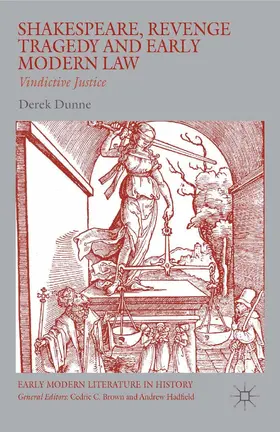 Dunne | Shakespeare, Revenge Tragedy and Early Modern Law | E-Book | sack.de