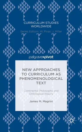 Magrini |  New Approaches to Curriculum as Phenomenological Text | Buch |  Sack Fachmedien