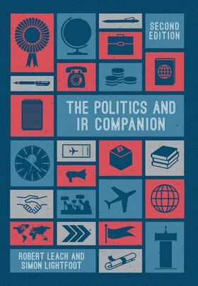 Leach / Lightfoot | The Politics and IR Companion | Buch | 978-1-137-57339-1 | sack.de