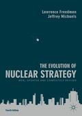 Michaels / Freedman |  The Evolution of Nuclear Strategy | Buch |  Sack Fachmedien