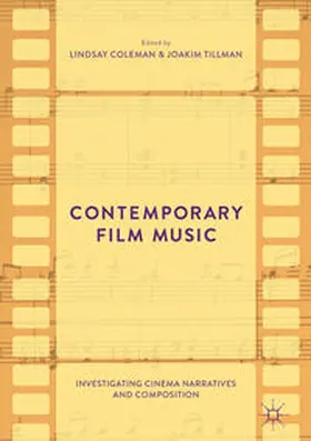 Tillman / Coleman |  Contemporary Film Music | Buch |  Sack Fachmedien