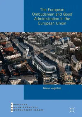 Vogiatzis |  The European Ombudsman and Good Administration in the European Union | Buch |  Sack Fachmedien