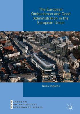 Vogiatzis | The European Ombudsman and Good Administration in the European Union | Buch | 978-1-137-57394-0 | sack.de