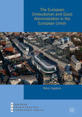 Vogiatzis |  The European Ombudsman and Good Administration in the European Union | eBook | Sack Fachmedien