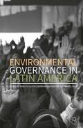 De Castro / Baud / Hogenboom |  Environmental Governance in Latin America | Buch |  Sack Fachmedien