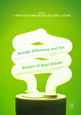 Coulson / Wang / Lipscomb | Energy Efficiency and the Future of Real Estate | E-Book | www.sack.de