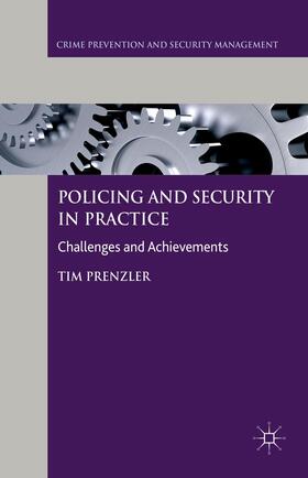 Prenzler |  Policing and Security in Practice | Buch |  Sack Fachmedien