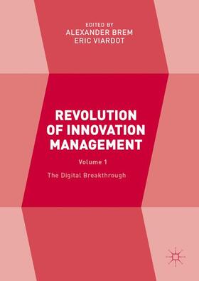 Viardot / Brem | Revolution of Innovation Management | Buch | 978-1-137-57474-9 | sack.de