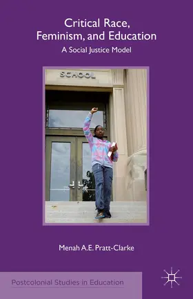 Pratt-Clarke |  Critical Race, Feminism, and Education | Buch |  Sack Fachmedien