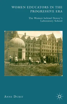 Durst |  Women Educators in the Progressive Era | Buch |  Sack Fachmedien