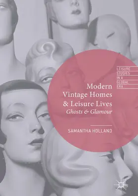 Holland |  Modern Vintage Homes & Leisure Lives | eBook | Sack Fachmedien
