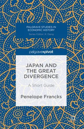 Francks | Japan and the Great Divergence | Buch | 978-1-137-57672-9 | sack.de