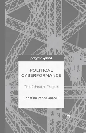 Papagiannouli | Political Cyberformance | E-Book | www.sack.de