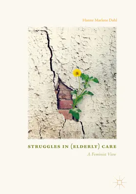 Dahl | Struggles In (Elderly) Care | E-Book | www.sack.de