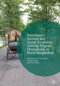 Sikder / Higgins / Ballis |  Remittance Income and Social Resilience among Migrant Households in Rural Bangladesh | eBook | Sack Fachmedien