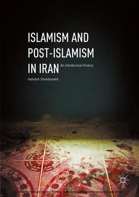 Shahibzadeh | Islamism and Post-Islamism in Iran | E-Book | www.sack.de