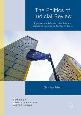Adam | The Politics of Judicial Review | Buch | 978-1-137-57831-0 | sack.de