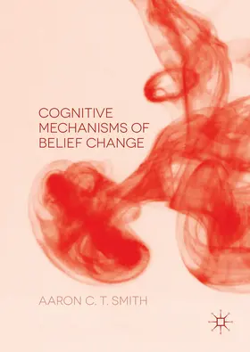 Smith | Cognitive Mechanisms of Belief Change | E-Book | www.sack.de