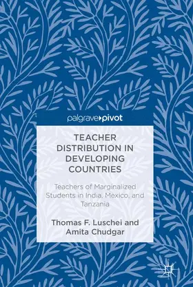 Luschei / Chudgar |  Teacher Distribution in Developing Countries | Buch |  Sack Fachmedien