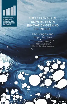Dabic / Svarc / González-Loureiro | Entrepreneurial Universities in Innovation-Seeking Countries | E-Book | www.sack.de