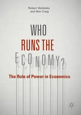 Skidelsky / Craig |  Who Runs the Economy? | Buch |  Sack Fachmedien