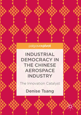 Tsang | Industrial Democracy in the Chinese Aerospace Industry | E-Book | sack.de