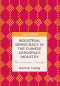 Tsang |  Industrial Democracy in the Chinese Aerospace Industry | eBook | Sack Fachmedien