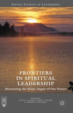 Allison / Goethals / Kocher | Frontiers in Spiritual Leadership | Buch | 978-1-137-58080-1 | sack.de