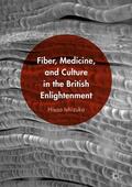 Ishizuka |  Fiber, Medicine, and Culture in the British Enlightenment | Buch |  Sack Fachmedien