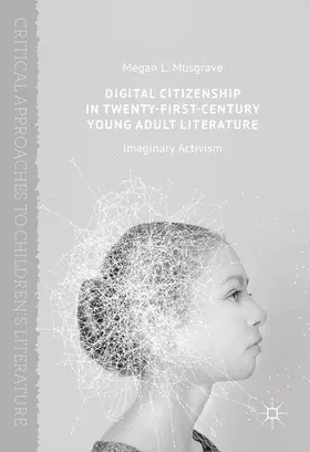 Musgrave | Digital Citizenship in Twenty-First-Century Young Adult Literature | E-Book | www.sack.de