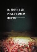 Shahibzadeh |  Islamism and Post-Islamism in Iran | Buch |  Sack Fachmedien