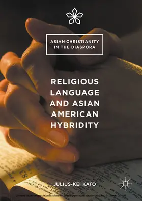 Kato |  Religious Language and Asian American Hybridity | eBook | Sack Fachmedien