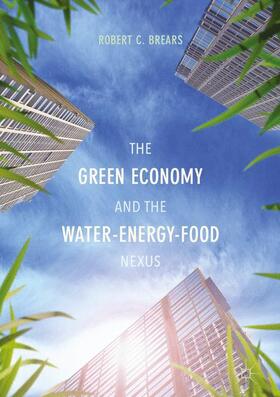 Brears | GREEN ECONOMY & THE WATER-ENER | Buch | 978-1-137-58364-2 | sack.de