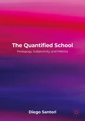 Santori |  The Quantified School | eBook | Sack Fachmedien