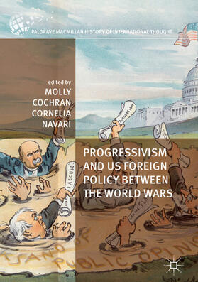 Cochran / Navari |  Progressivism and US Foreign Policy between the World Wars | eBook | Sack Fachmedien
