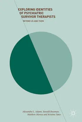 Adame / Yates / Morsey |  Exploring Identities of Psychiatric Survivor Therapists | Buch |  Sack Fachmedien