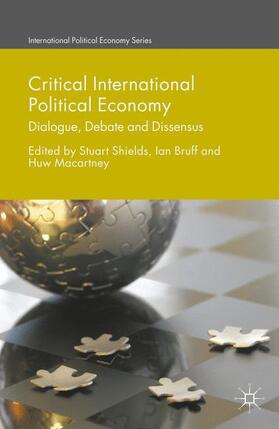 Shields / Macartney / Bruff |  Critical International Political Economy | Buch |  Sack Fachmedien