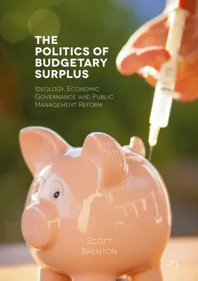 Brenton |  The Politics of Budgetary Surplus | Buch |  Sack Fachmedien