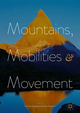 Kakalis / Goetsch | Mountains, Mobilities and Movement | E-Book | sack.de