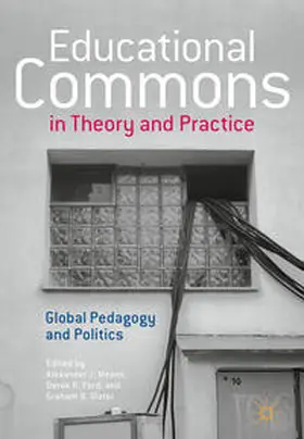 Means / Slater / Ford | Educational Commons in Theory and Practice | Buch | 978-1-137-58640-7 | sack.de