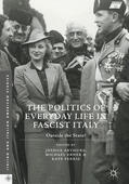 Arthurs / Ebner / Ferris |  The Politics of Everyday Life in Fascist Italy | eBook | Sack Fachmedien