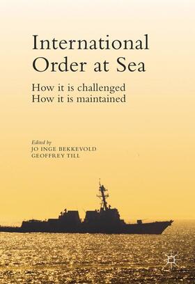 Till / Bekkevold | International Order at Sea | Buch | 978-1-137-58662-9 | sack.de