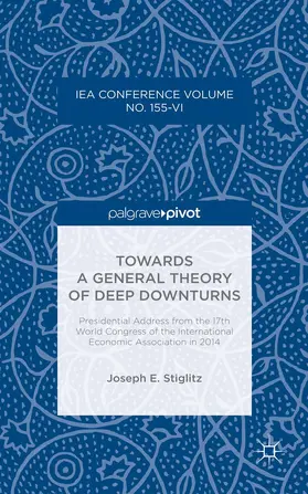 Stiglitz |  Towards a General Theory of Deep Downturns | Buch |  Sack Fachmedien