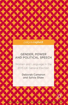 Cameron / Shaw |  Gender, Power and Political Speech | eBook | Sack Fachmedien