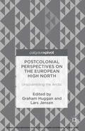Huggan / Jensen |  Postcolonial Perspectives on the European High North | eBook | Sack Fachmedien
